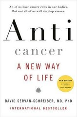 Anticancer : A New Way of Life, New Edition by David Servan-Schreiber (2009,…