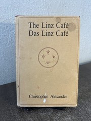 The Linz Cafe / Das Linz Cafe by Christopher Alexander hardcover in jacket