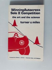 Winning Autocross Solo II Competition: The Art and the Science – Turner & Miles