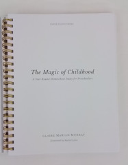 The Magic of Childhood: Homeschool Study For Preschoolers Set of 3 Books #J3892