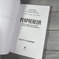 Penpreneur Scott P Scheper How to Make Six Figures Writing One Thing a Month