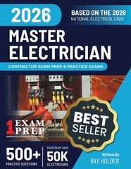 2026 Master Electrician Exam Prep and Study Guide: 12 Practice Exams +2 Full Fin