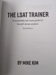LSAT Trainer : A Remarkable Self-Study Guide for the Self-Driven Student by Mike