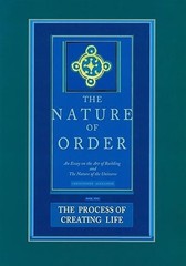 The Process of Creating Life: Nature of Order, Book 2 Christopher Alexander