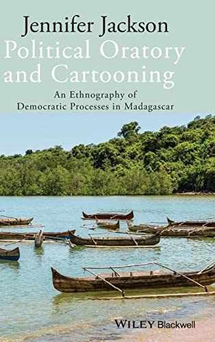 Political Oratory and Cartooning: – Hardcover, by Jackson Jennifer – Very Good