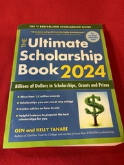 The Ultimate Scholarship Book 2024 Gen Kelly Tanabe Financial Aid Guide