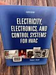 Electricity, Electronics, and Control Systems for HVAC by Thomas Kissell (2007,