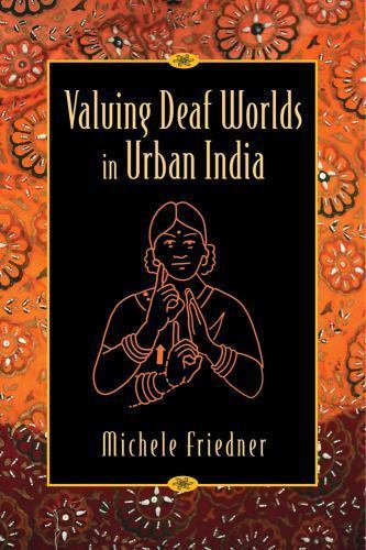 Valuing Deaf Worlds in Urban India by
