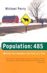 Population: 485 – Paperback By Perry, Michael – GOOD