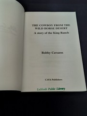 Cowboy from the Wild Horse Desert: Story of the King Ranch; Cavazos PB A+ 230427