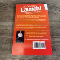 30 Days to Launch!: An Entrepreneurs Diary To Building A Billion Dollar Busi…