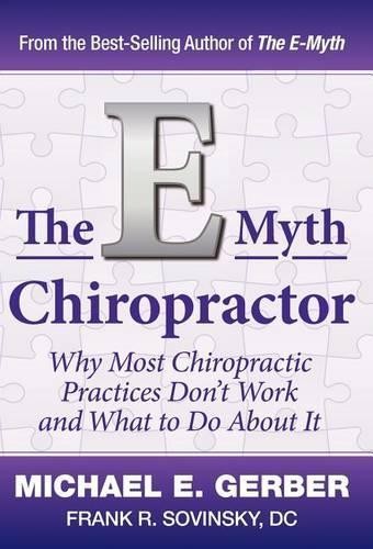 DC Frank R Sovinsky Michael E Gerber The E-Myth Chiropractor (Hardback)