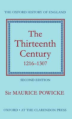 Thirteenth Century 1216-1307 Maurice Powicke Oxford History of England like new