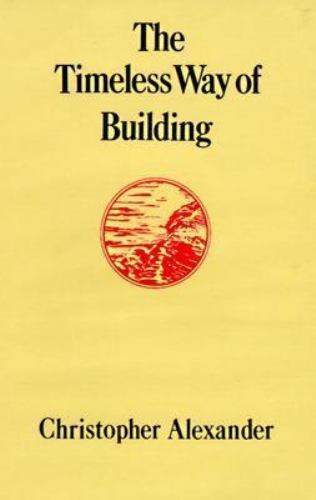 The Timeless Way of Building by