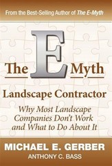 The E-Myth Landscape Contractor by Gerber, Michael E.;bass, Anthony C., Like …