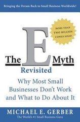 The e-Myth Revisited by Michael E. Gerber 2004, Trade Paperback, Revised edition