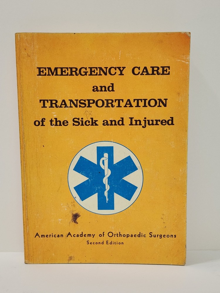 Emergency Care and Transportation of the Sick and Injured 2nd Edition Paperback
