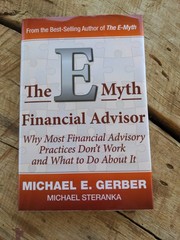 THE E-MYTH FINANCIAL ADVISOR (E-MYTH EXPERT) By Michael E. Gerber & Michael