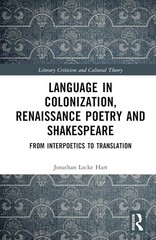 Language in Colonization, Renaissance Poetry and Shakespeare : From Interpoet…
