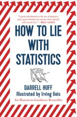 How to Lie with Statistics – Paperback By Huff, Darrell – VERY GOOD