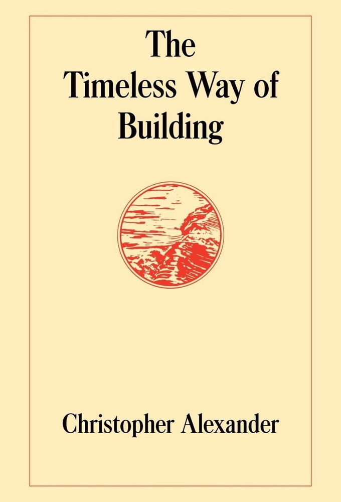The Timeless Way of Building by Christopher Alexander (English) Hardcover Book